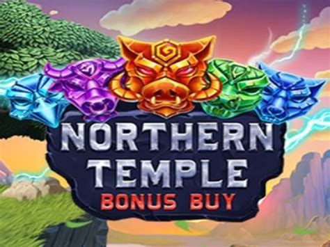 Northern Temple Bonus Buy 4